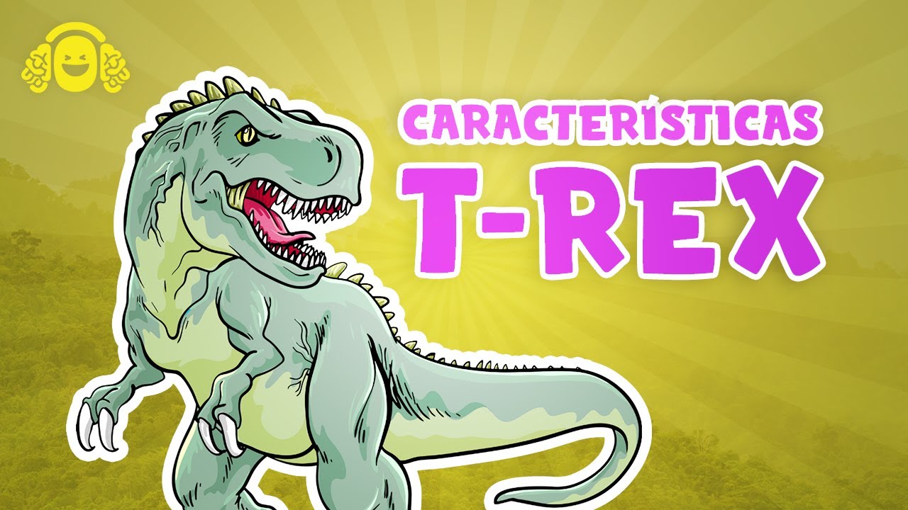 dinosaurio rex y sus caracteristicas
