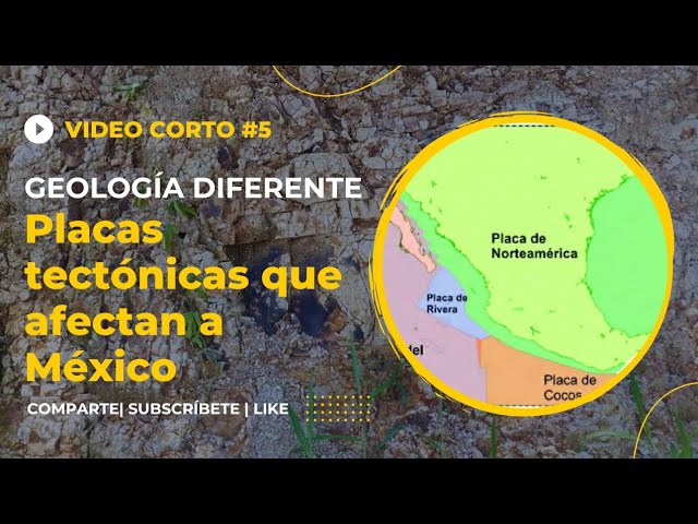cuales son las placas tectonicas que atraviesan mexico