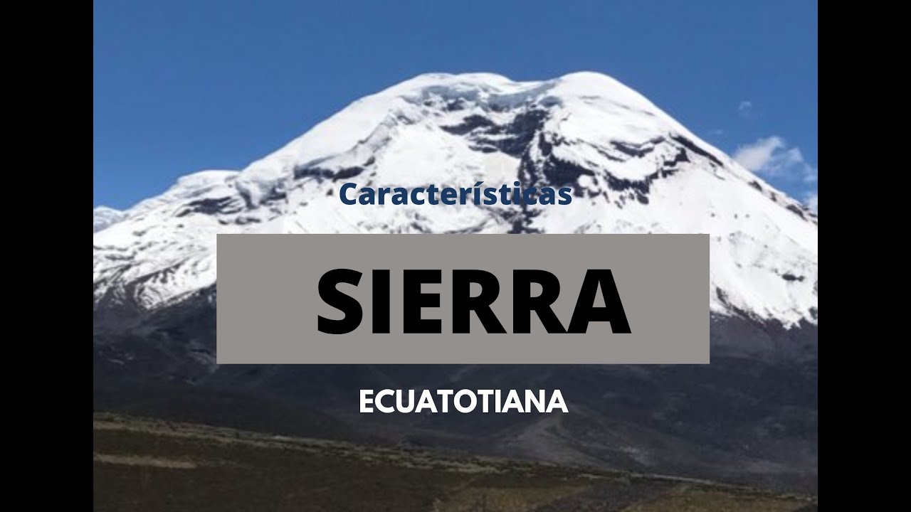 las características de la sierra