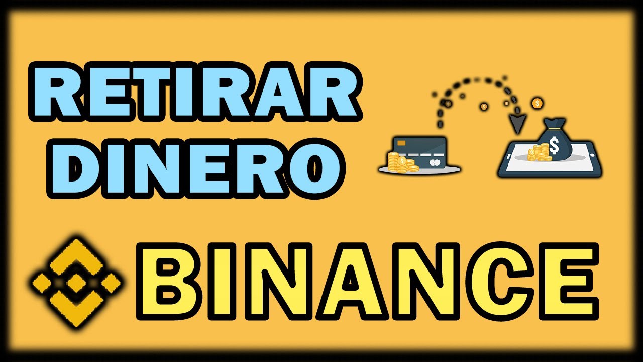 como sacar el dinero de binance