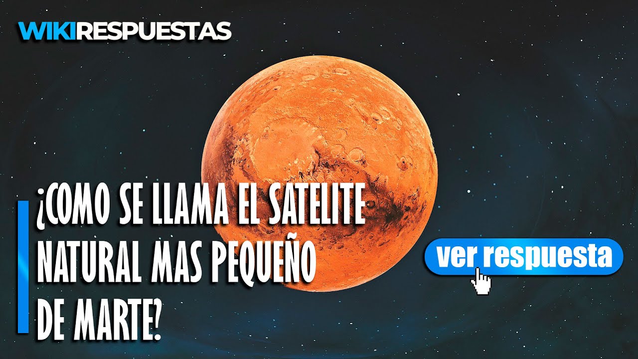 satelite natural mas pequeño que marte