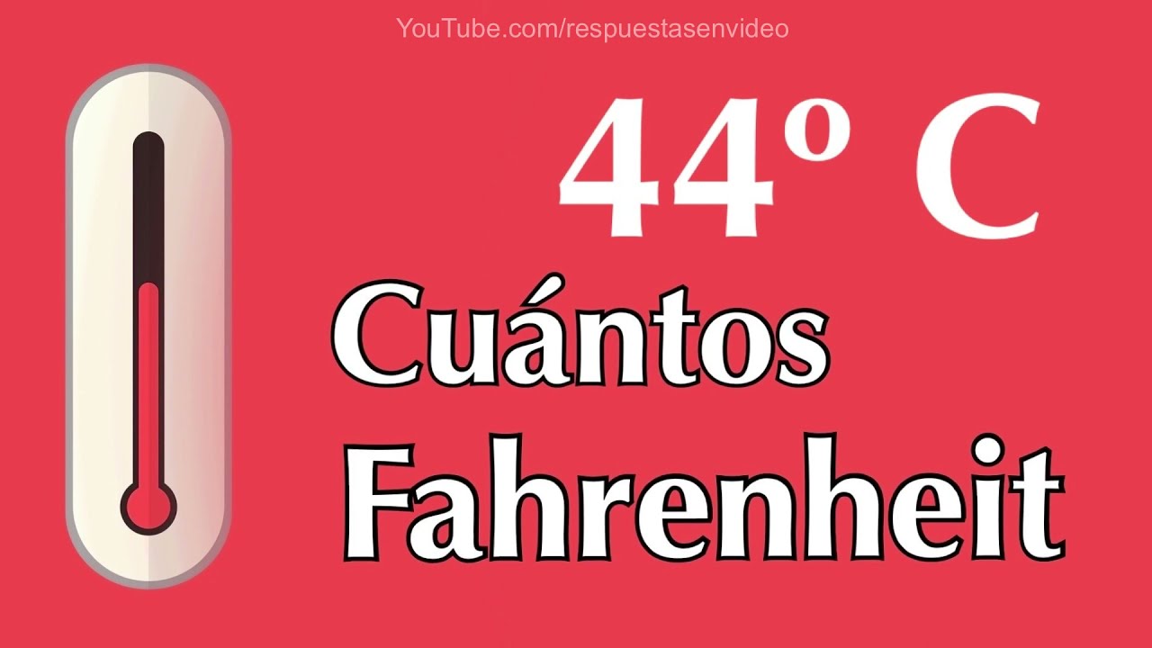 44 grados fahrenheit a centigrados