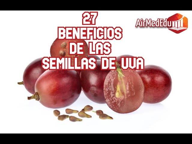 beneficio de la semilla de uva
