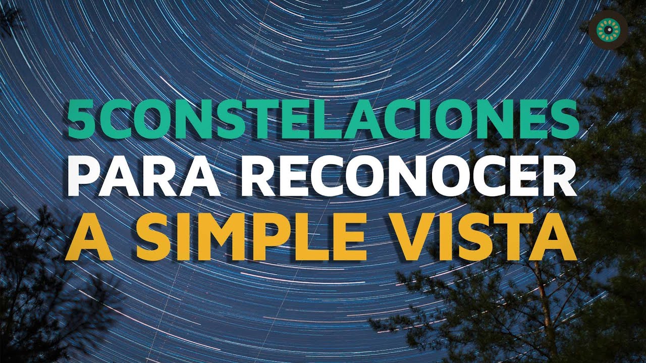 constelaciones que se ven desde españa