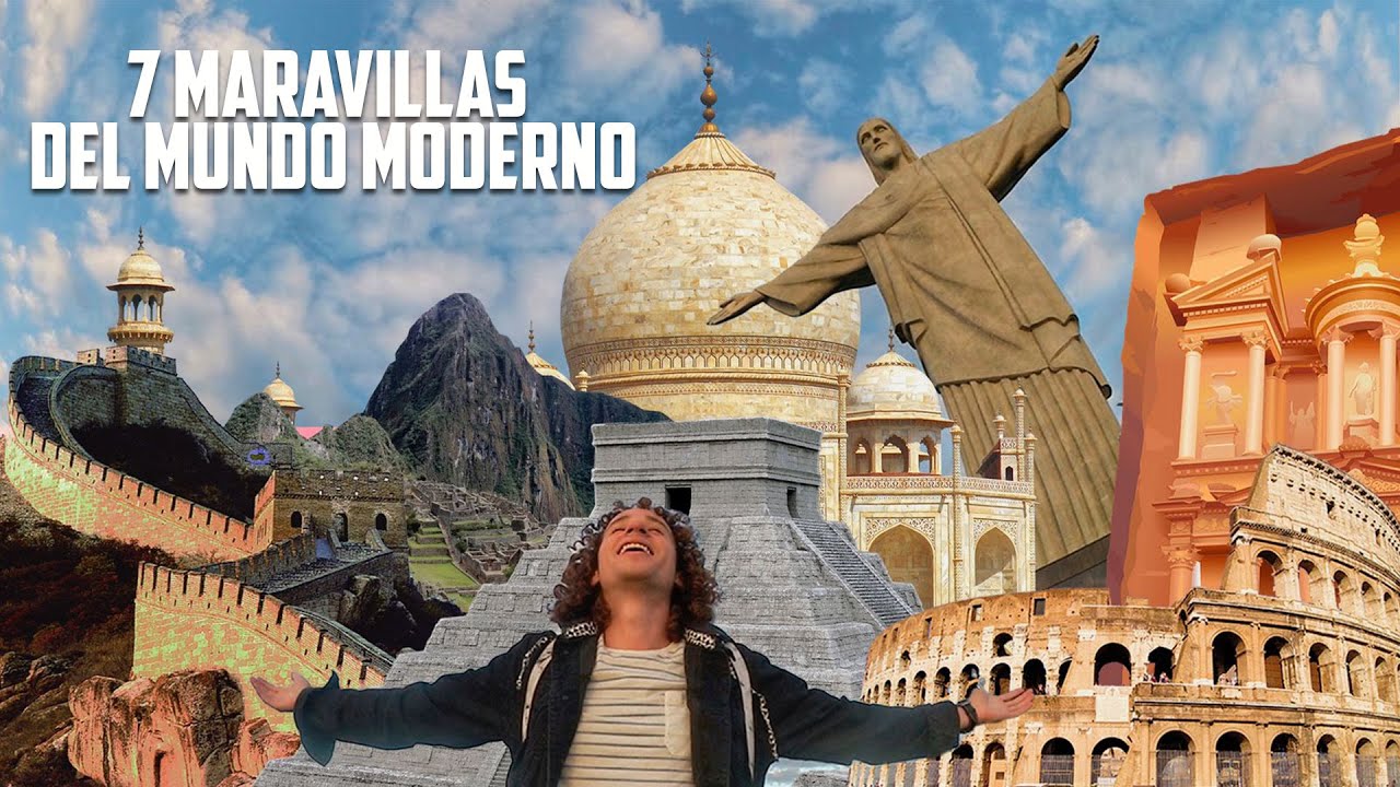 cuáles son las 12 maravillas del mundo