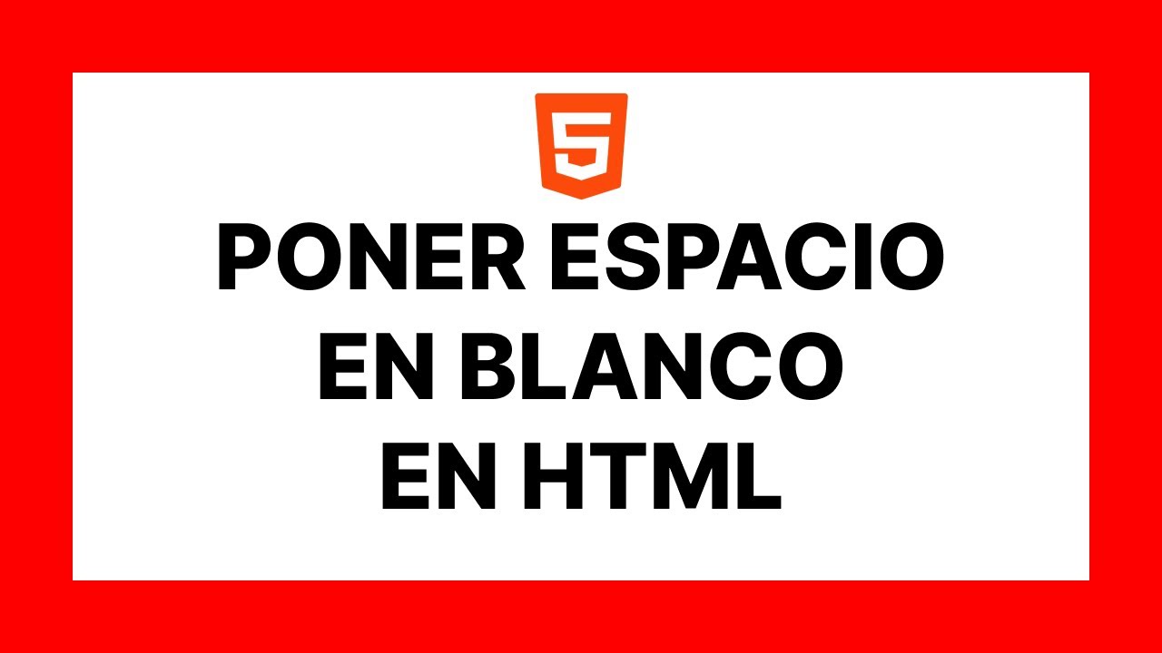 dejar un espacio en html