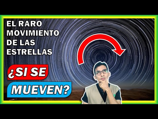 porque las estrellas se mueven