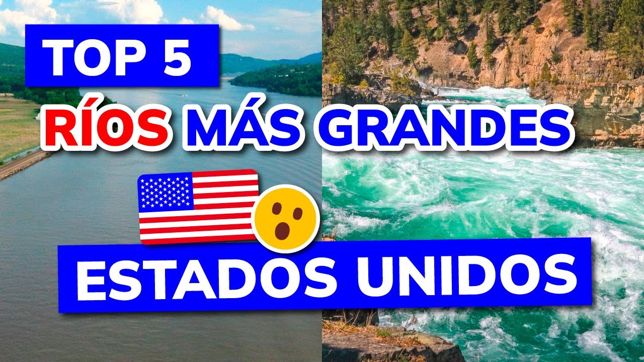 rios mas grandes de estados unidos
