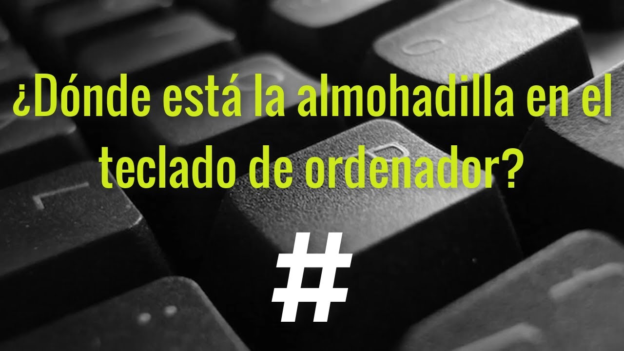 como poner almohadilla en pc