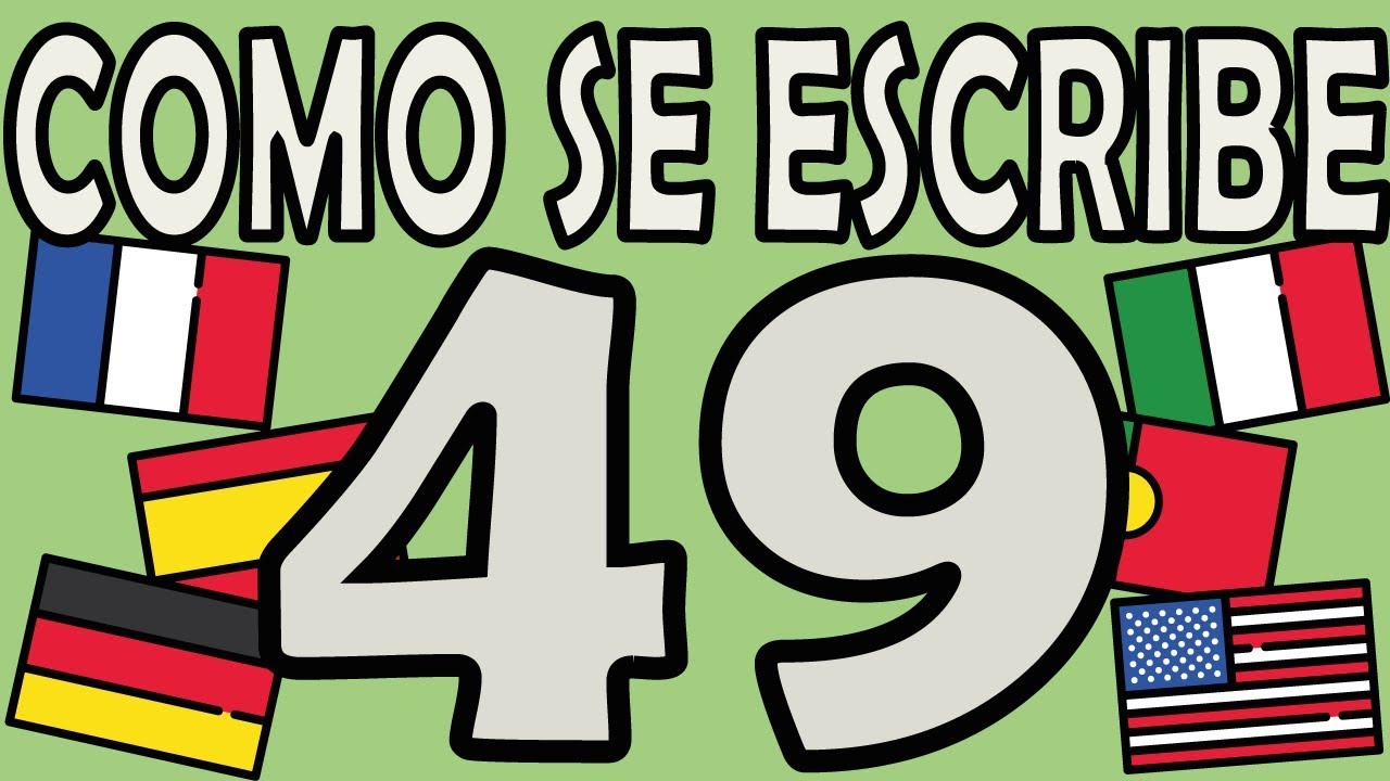 cómo se escribe 49 en letra