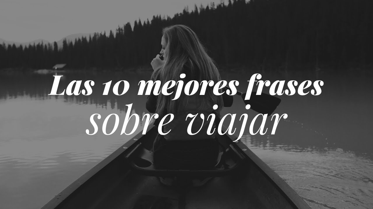 frase de viajar por el mundo