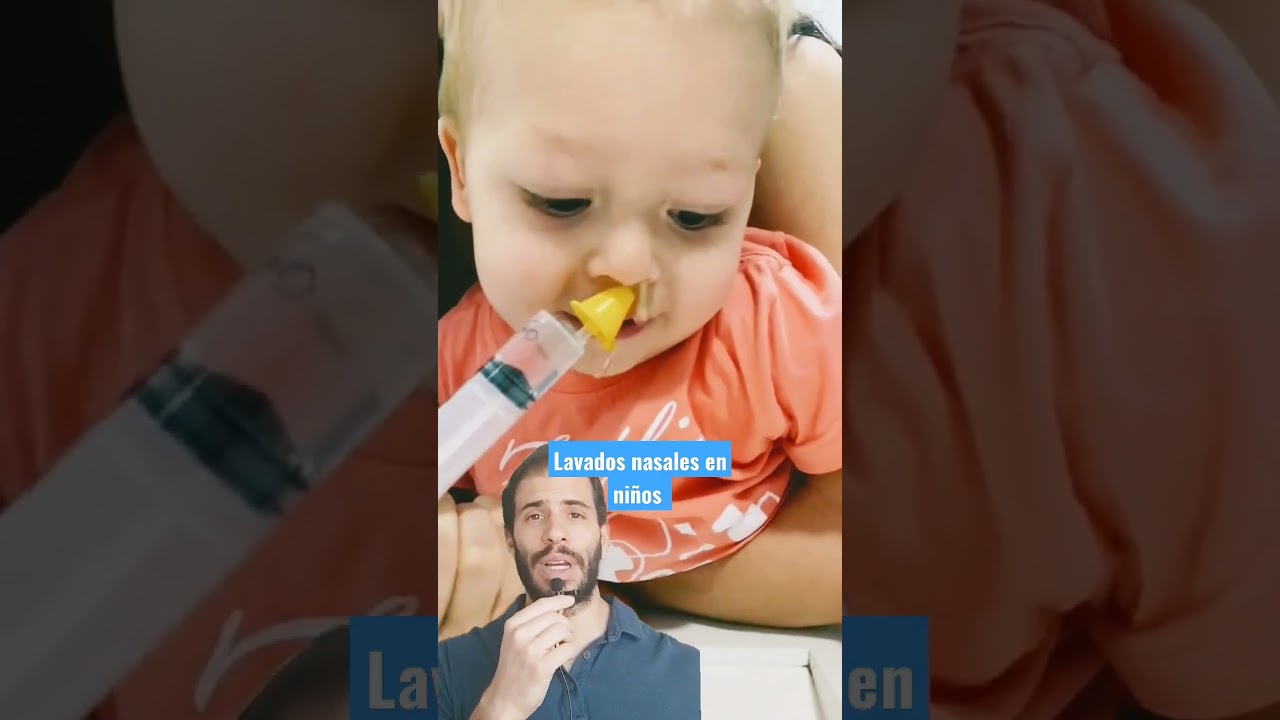 lavados nasales bebé 2 años