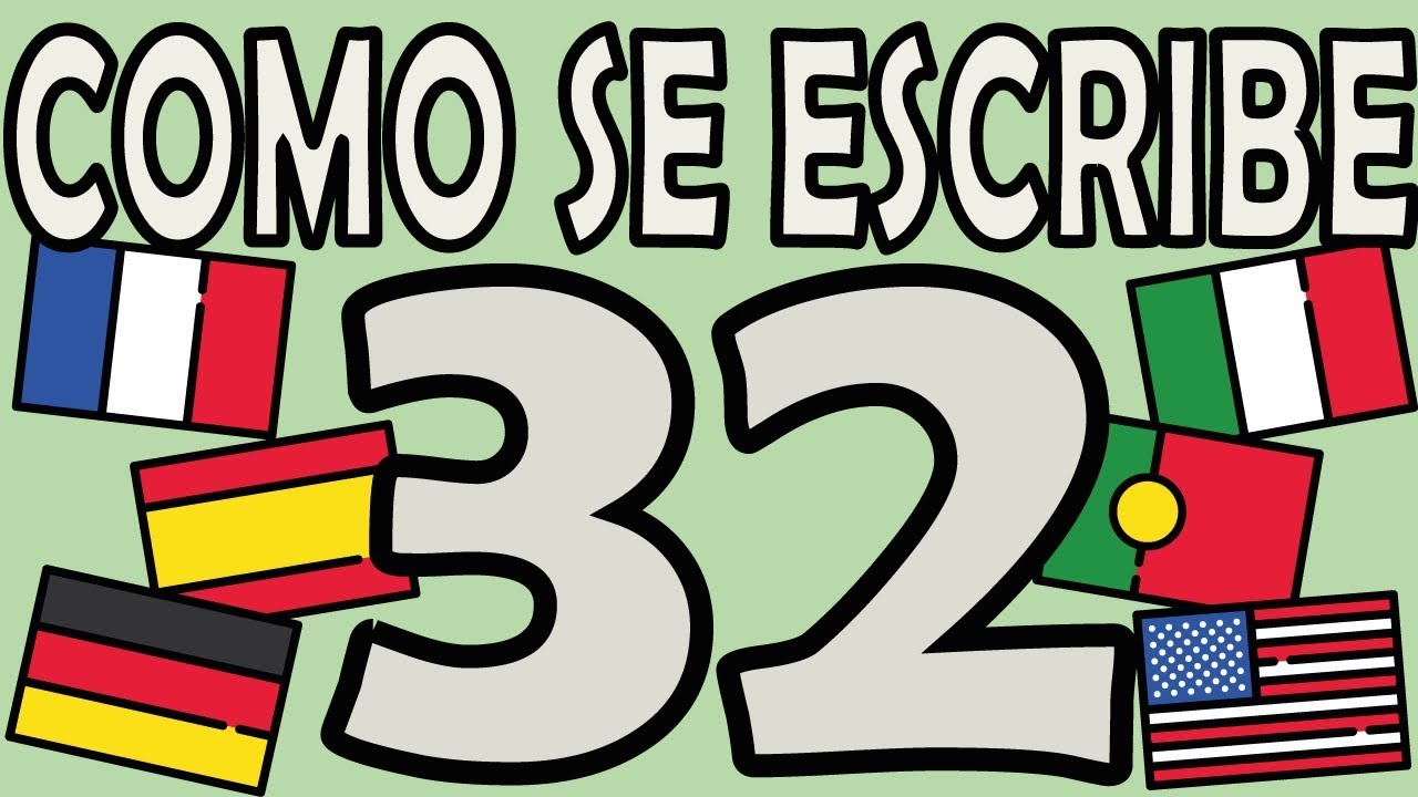 como se escribe el numero 32